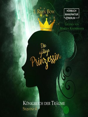 cover image of Die gütige Prinzessin--Königreich der Träume, Sequenz 4